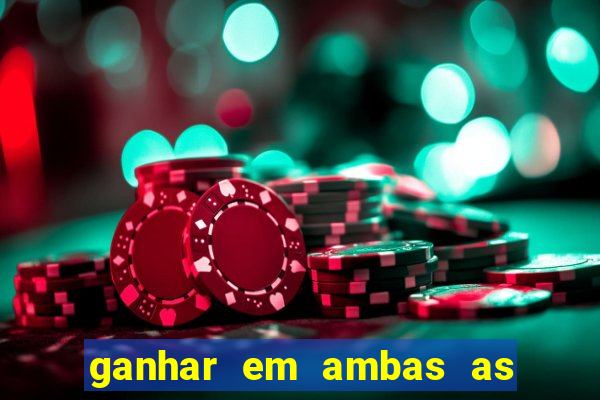 ganhar em ambas as partes do jogo